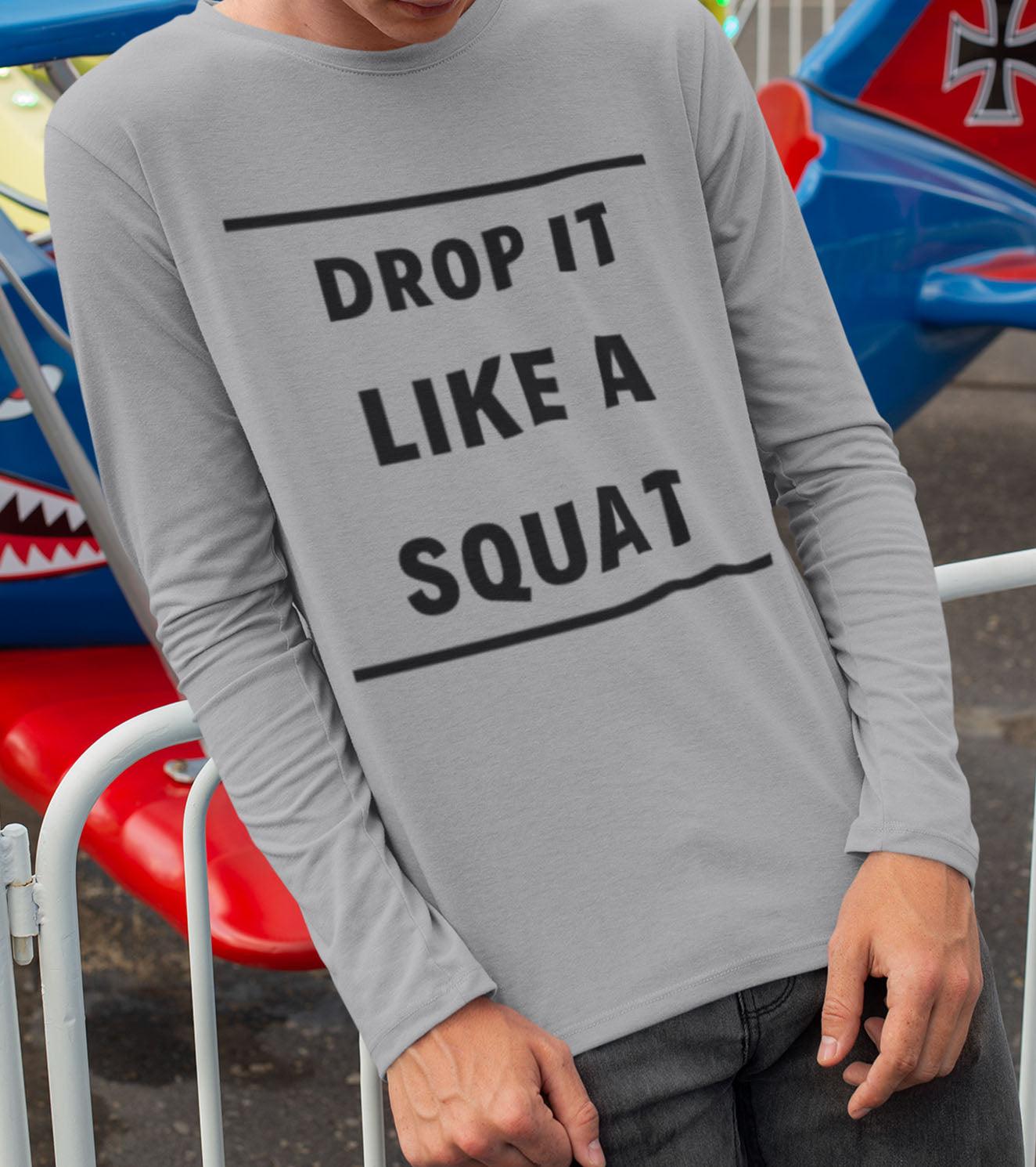 Men's "DROP IT LIKE A SQUAT" T-Shirt - wodarmour