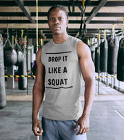 Men's "DROP IT LIKE A SQUAT" Tank Top - wodarmour