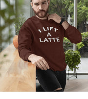 Men's I Lift A Latte Sweatshirt (Brown) - wodarmour