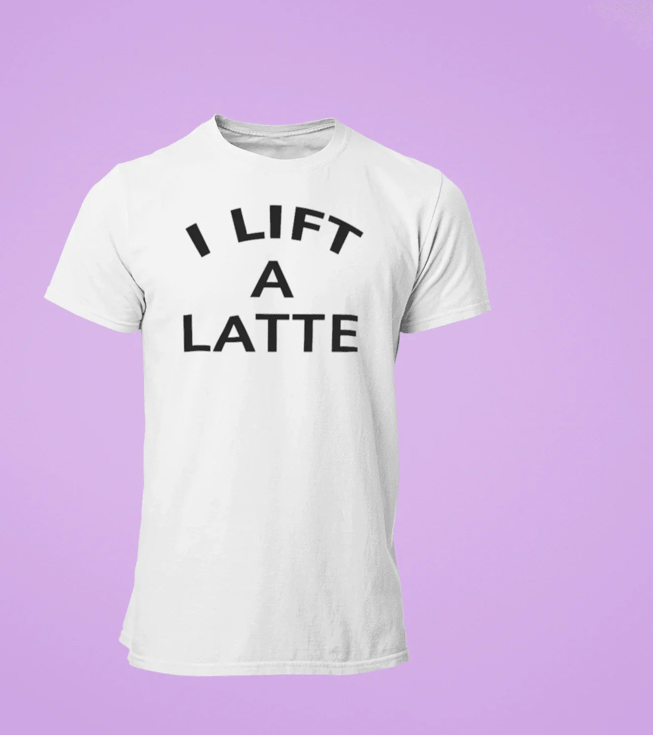 Men's "I Lift A Latte " T-Shirt (White) - wodarmour