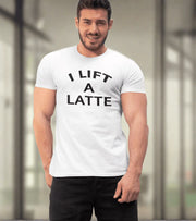 Men's "I Lift A Latte " T-Shirt - wodarmour