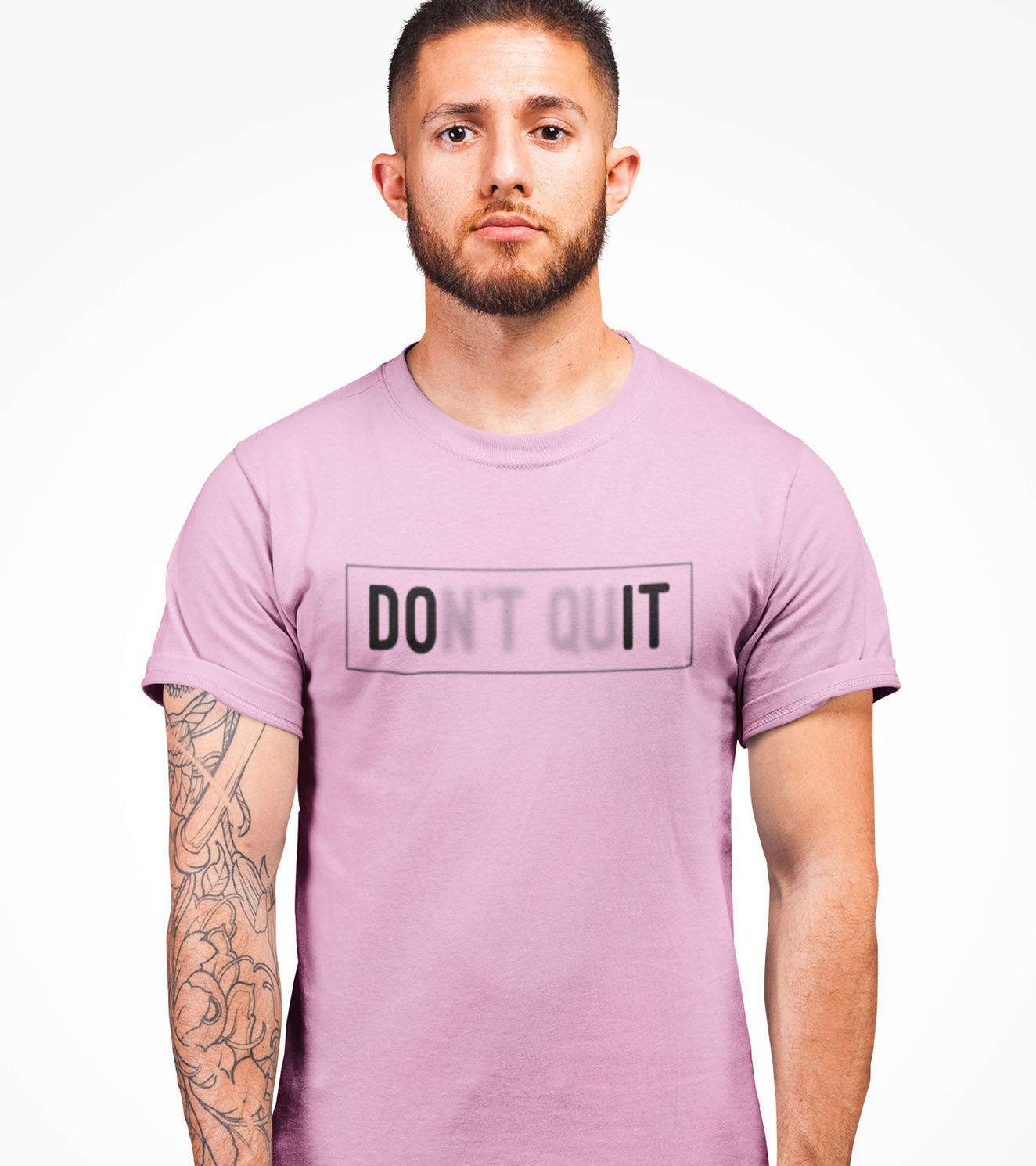 Men's Don't Quit T-Shirt (Taffy Pink) - wodarmour