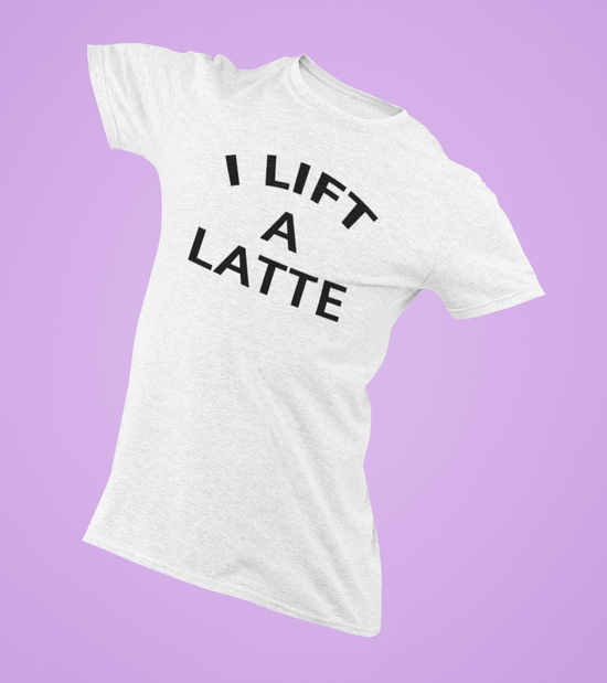 Men's "I Lift A Latte " T-Shirt (White) - wodarmour