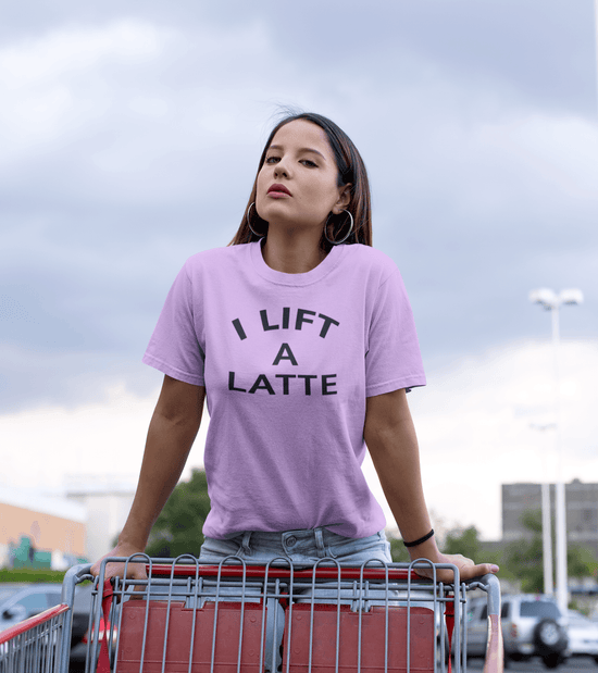 Women's I Lift A Latte T-shirt - wodarmour