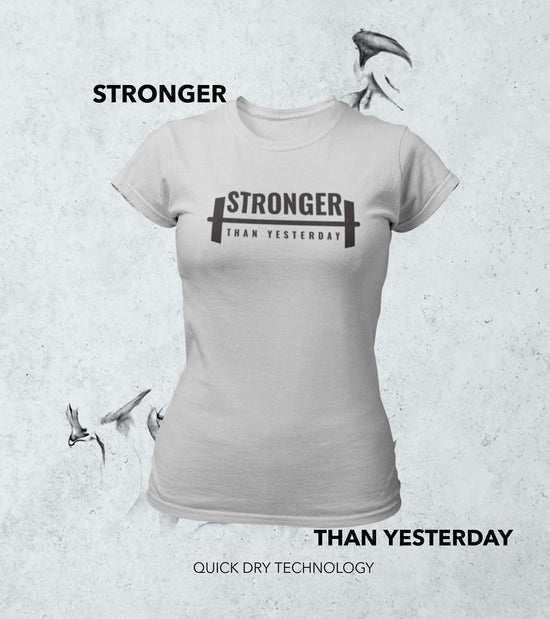 Women's "STRONGER THAN YESTERDAY" T-Shirt - wodarmour