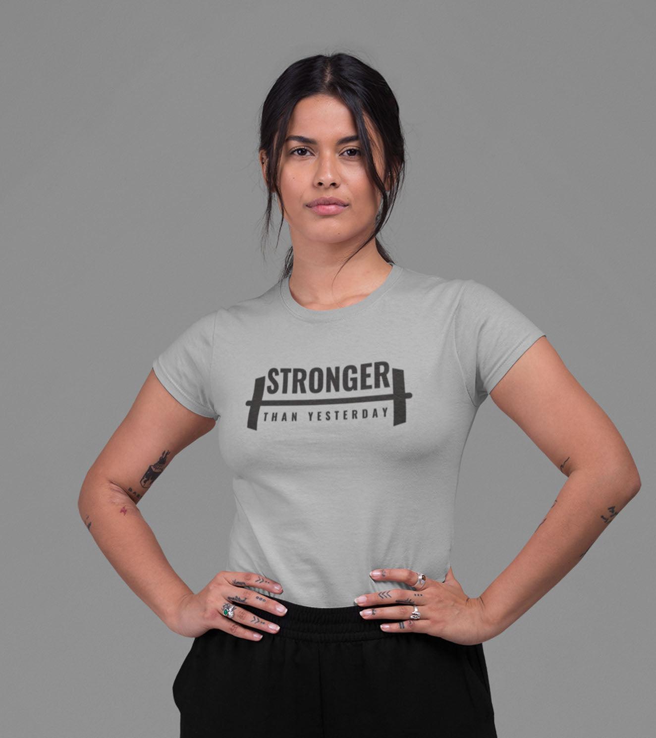 Women's "STRONGER THAN YESTERDAY" T-Shirt - wodarmour