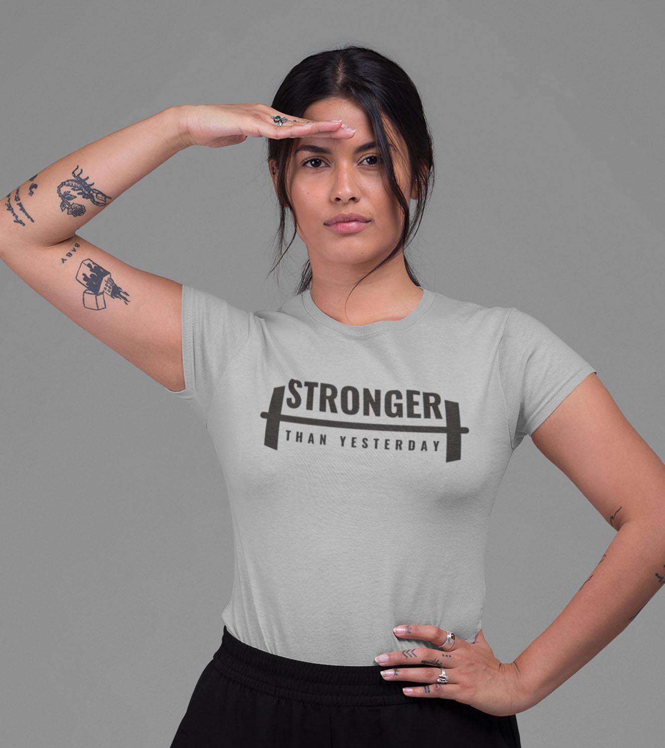 Women's "STRONGER THAN YESTERDAY" T-Shirt - wodarmour