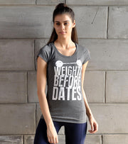 Women's "Weights before Dates" Graphic T-shirt - wodarmour