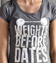 Women's "Weights before Dates" Graphic T-shirt - wodarmour